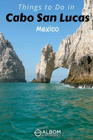 Unique Things to Do in Cabo San Lucas Mexico - Cruise Port Ideas