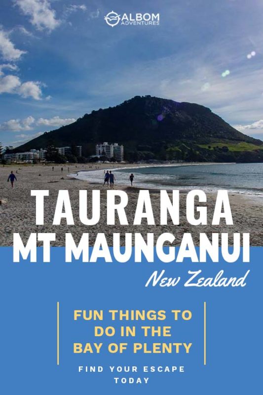 25 Fun Things to Do in Tauranga and Mount Maunganui in New Zealand