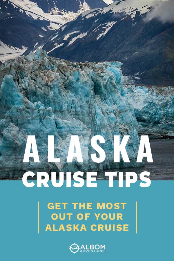10 Essential Alaska Cruise Tips for an Amazing Journey